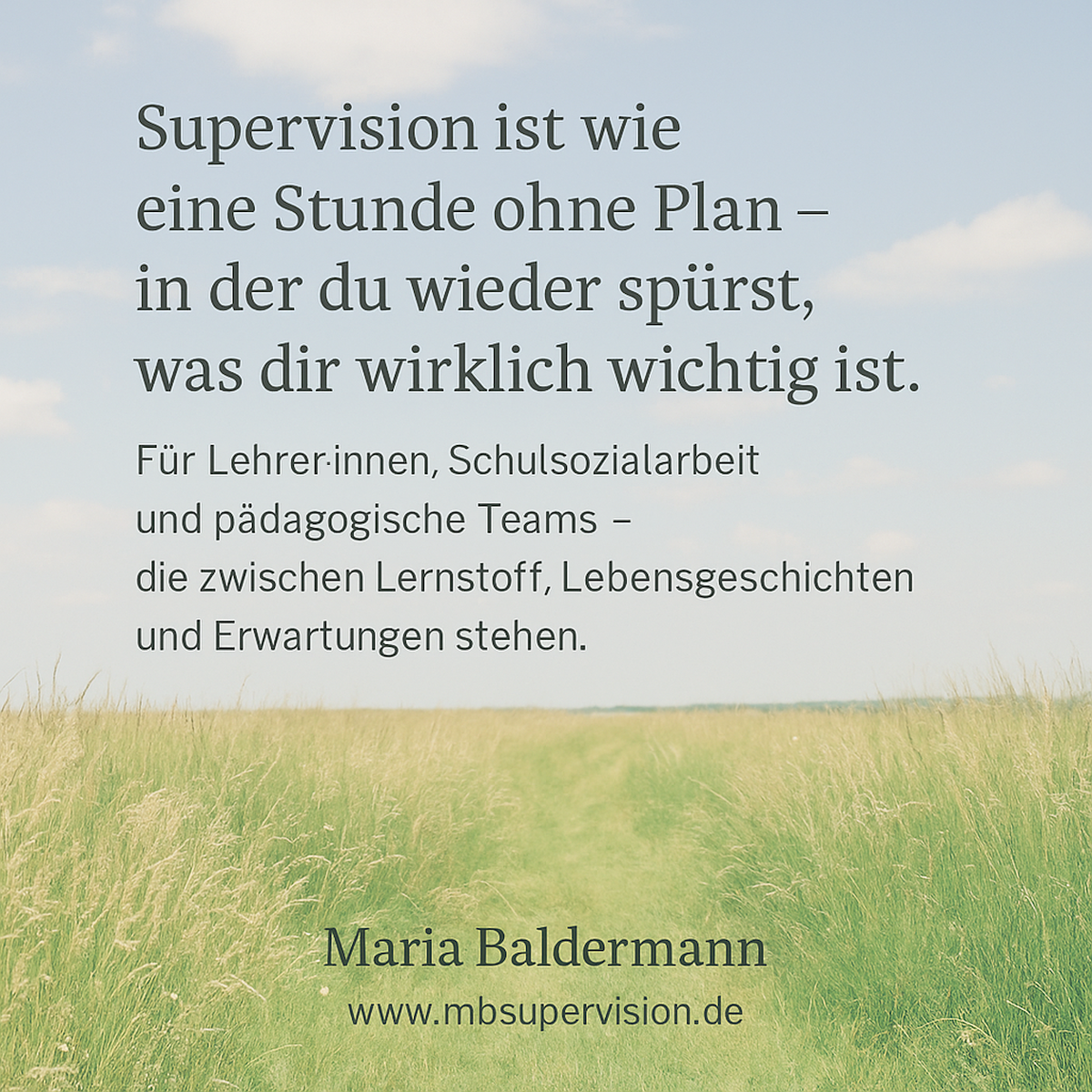 Supervision ist wie eine Stunde ohne Plan - in der du wieder spürst, was dir wirklich wichtig ist. Für Lehrer·innen, Schulsozialarbeit und pädagogische Teams - die zwischen Lernstoff, Lebensgeschichten und Erwartungen stehen.