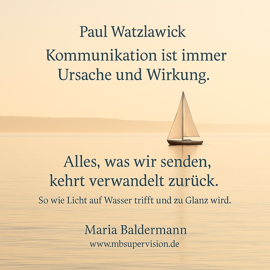 Kommunikation ist immer Ursache und Wirkung. Alles, was wir senden, kehrt verwandelt zurück. So wie Licht auf Wasser trifft und zu Glanz wird.
